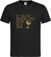 Zwart T shirt met  " If you're reading this bring me a Wine / breng me Wijn " print Goud size XL