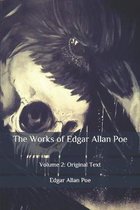 The Works of Edgar Allan Poe: Volume 2