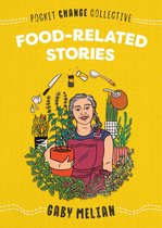 Pocket Change Collective- Food-Related Stories