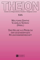 Das Heilige als Problem der gegenwärtigen Religionswissenschaft