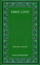 First Love - Original Edition