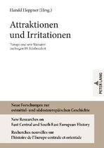 Neue Forschungen zur ostmittel- und suedosteuropaeischen Geschichte / New Researches on East Central and South East European History / Recherches nouvelles sur l'histoire de l'Europe centrale et orientale- Attraktionen und Irritationen