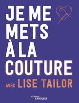 Je me mets à la couture avec lise tailor