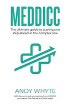MEDDICC: THE ULTIMATE GUIDE TO STAYING O