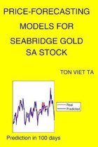 Price-Forecasting Models for Seabridge Gold SA Stock