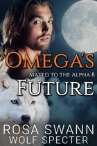 Mated to the Alpha 8 - Omega's Future