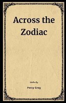 Across the Zodiac Illustrated