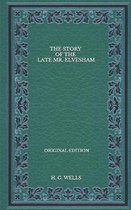 The Story Of The Late Mr. Elvesham - Original Edition