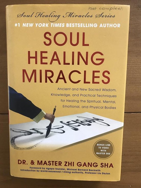 Soul Healing Miracles: Ancient and New Sacred Wisdom, Knowledge, and Practical Techniques for Healing the Spiritual, Mental, Emotional, and P