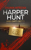 Harper Hunt and Dirty Betty