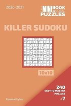 The Mini Book Of Logic Puzzles 2020-2021. Killer Sudoku 10x10 - 240 Easy To Master Puzzles. #7