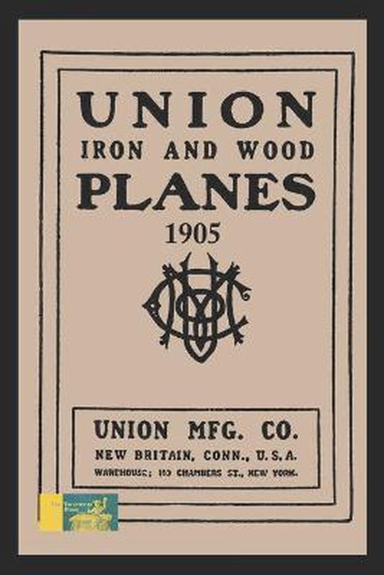 Union Iron And Wood Planes, Union Mfg Co 9798698872719 Boeken