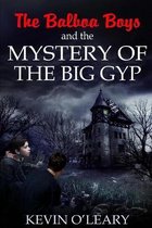 The Balboa Boys and the Mystery of the Big Gyp