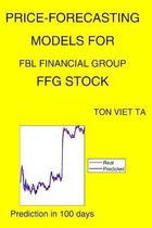 Price-Forecasting Models for Fbl Financial Group FFG Stock