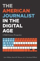 Mass Communication & Journalism-The American Journalist in the Digital Age