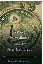 Boek cover Privacy, Surveillance, and the New Media You van Edward Lee Lamoureux