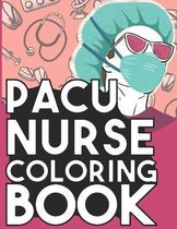 PACU Nurse Coloring Book