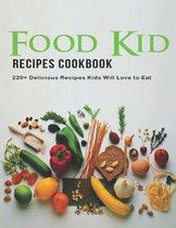 Food Kid Recipes Cookbook