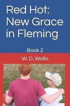 Red Hot: New Grace in Fleming