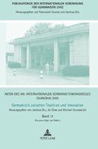 Akten des XIII. Internationalen Germanistenkongresses Shanghai 2015: Germanistik zwischen Tradition und Innovation