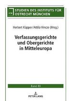 Studien Des Instituts F�r Ostrecht M�nchen- Verfassungsgerichte Und Obergerichte in Mitteleuropa