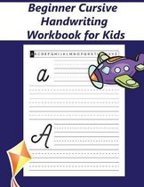 Beginner Cursive Handwriting Workbook for Kids