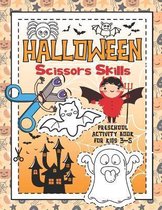 Halloween Scissor Skills: Preschool Activity Book for Kids ages 3-5