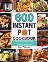 600 Instant Pot Cookbook