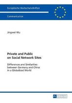 Europaeische Hochschulschriften / European University Studies / Publications Universitaires Européennes- Private and Public on Social Network Sites