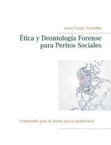 Etica y Deontologia Forense para Peritos Sociales
