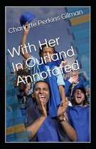 With Her In Ourland Annotated