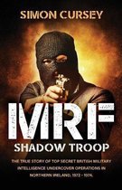 MRF Shadow Troop