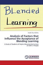 Analysis of Factors that Influence the Acceptance of Blending Learning