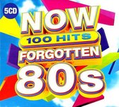 Now 100 Hits Forgotten 80S