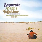 Separate Paths Together - Anthology Of British Sin