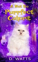 A Cotswold Cat Familiar Cozy Mystery-A Not So Purrfect Culprit