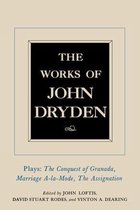 The Works of John Dryden V11 Plays