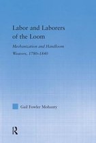 Studies in American Popular History and Culture- Labor and Laborers of the Loom