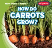 How Does It Grow?- How Do Carrots Grow?