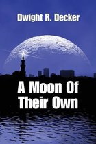 A Moon of Their Own