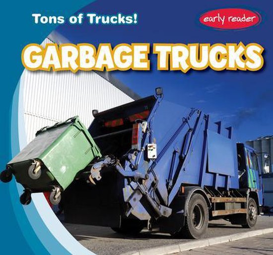 Tons of Trucks! Garbage Trucks 9781538262832 Martin Harasymiw