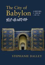 ISBN City of Babylon: A History, c. 2000 BC - AD 116, histoire, Anglais, 396 pages