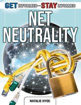 Get Informed Stay Informed- Net Neutrality