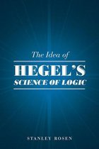 The Idea of Hegel`s "Science of Logic
