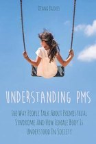 Understanding PMS