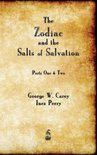 The Zodiac and the Salts of Salvation: Parts One and Two
