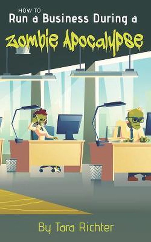 How to Run a Business During a Zombie Apocalypse - cover