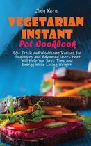 Vegetarian Instant Pot Cookbook