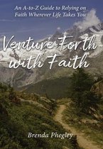 Venture Forth with Faith