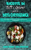 Ricette Di Tutti i Giorni per la Dieta Chetogenica